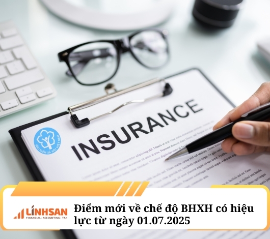 Điểm mới về chế độ BHXH có hiệu lực từ 01/7/2025