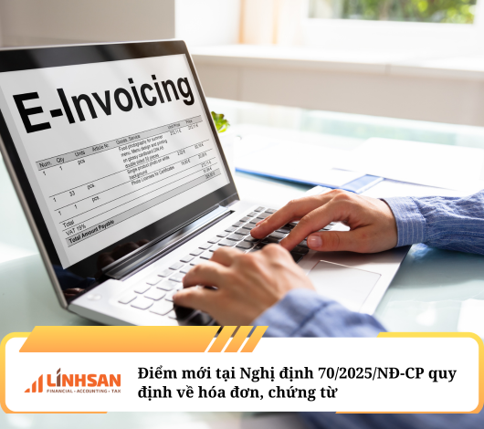 Điểm mới tại Nghị định 70/2025/NĐ-CP quy định về hóa đơn, chứng từ 