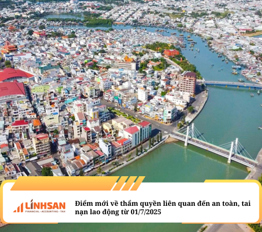 Điểm mới về thẩm quyền liên quan đến an toàn, tai nạn lao động từ 01/7/2025 