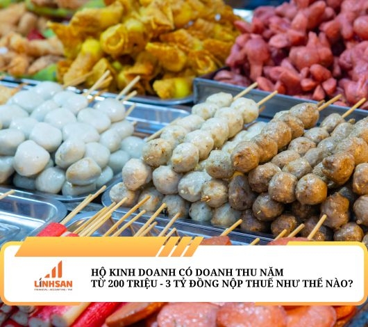 Hộ Kinh Doanh Có Doanh Thu Năm Trên 200 Triệu Đến 3 Tỷ Đồng Thì Nộp Thuế Như Thế Nào?