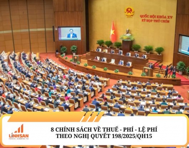 8 CHÍNH SÁCH NỔI BẬT VỀ THUẾ, PHÍ, LỆ PHÍ THEO NGHỊ QUYẾT 198/2025/QH15 VỀ MỘT SỐ CƠ CHẾ, CHÍNH SÁCH ĐẶC BIỆT PHÁT TRIỂN KINH TẾ TƯ NHÂN