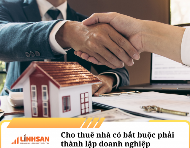 Cho thuê nhà có bắt buộc phải thành lập doanh nghiệp từ 01/08/2024?