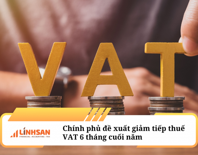 Chính phủ đề xuất tiếp tục giảm 2% thuế GTGT 6 tháng cuối năm 