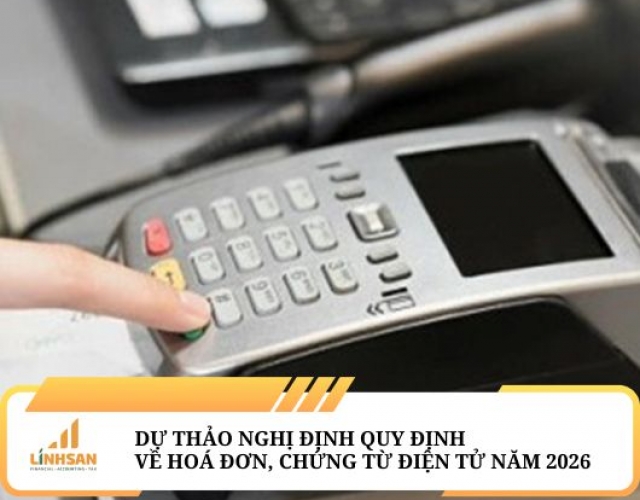 Dự thảo Nghị định quy định về hoá đơn, chứng từ điện tử năm 2026