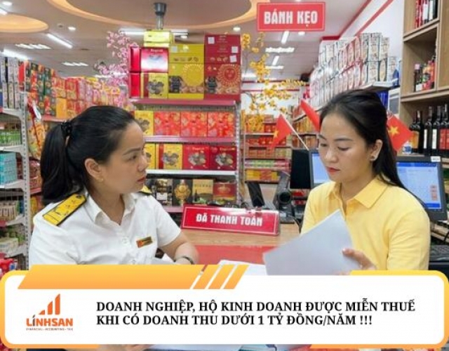 Chính thức: Doanh nghiệp, Hộ kinh doanh được miễn thuế khi có doanh thu dưới 1 tỷ đồng/năm !!!