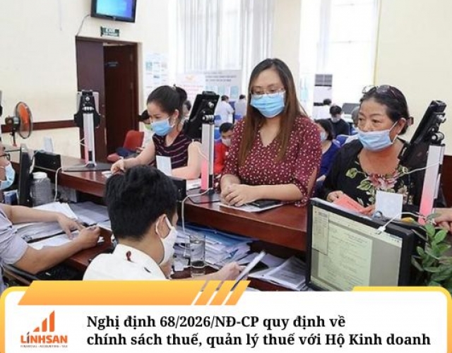 Nghị định 68/2026/NĐ-CP của Bộ Tài Chính quy định về chính sách thuế, quản lý thuế với Hộ Kinh doanh