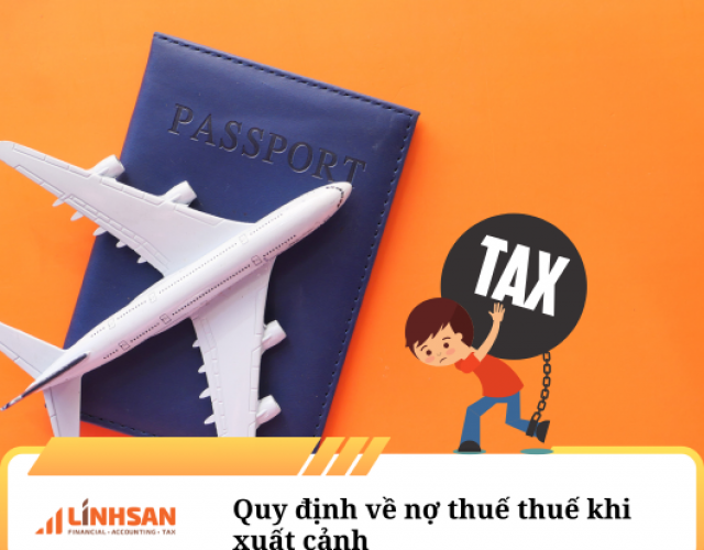 Quy định về nợ thuế khi xuất cảnh 