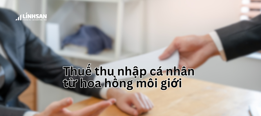 Thuế thu nhập cá nhân từ hoa hồng môi giới